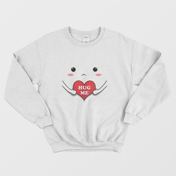 Tops - Hug Me Cute Sweatshirt Funny